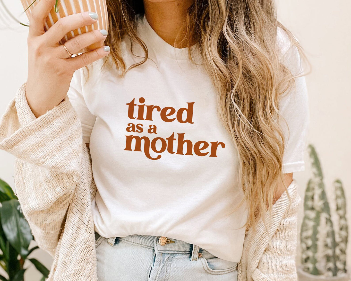 Tired As A Mother Shirt