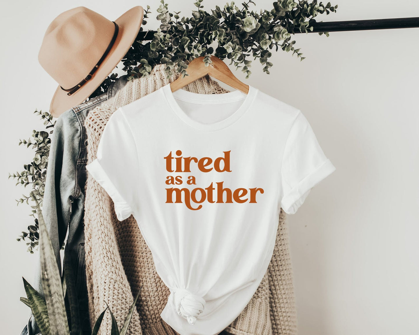 Tired As A Mother Shirt