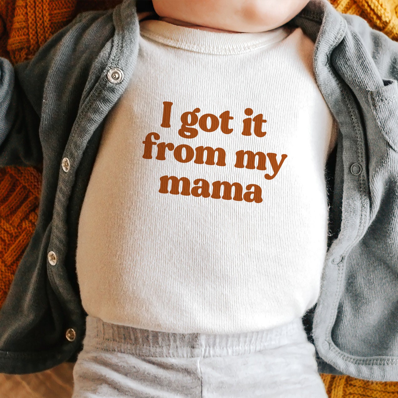 I got it from my Mama Onesie / Tee