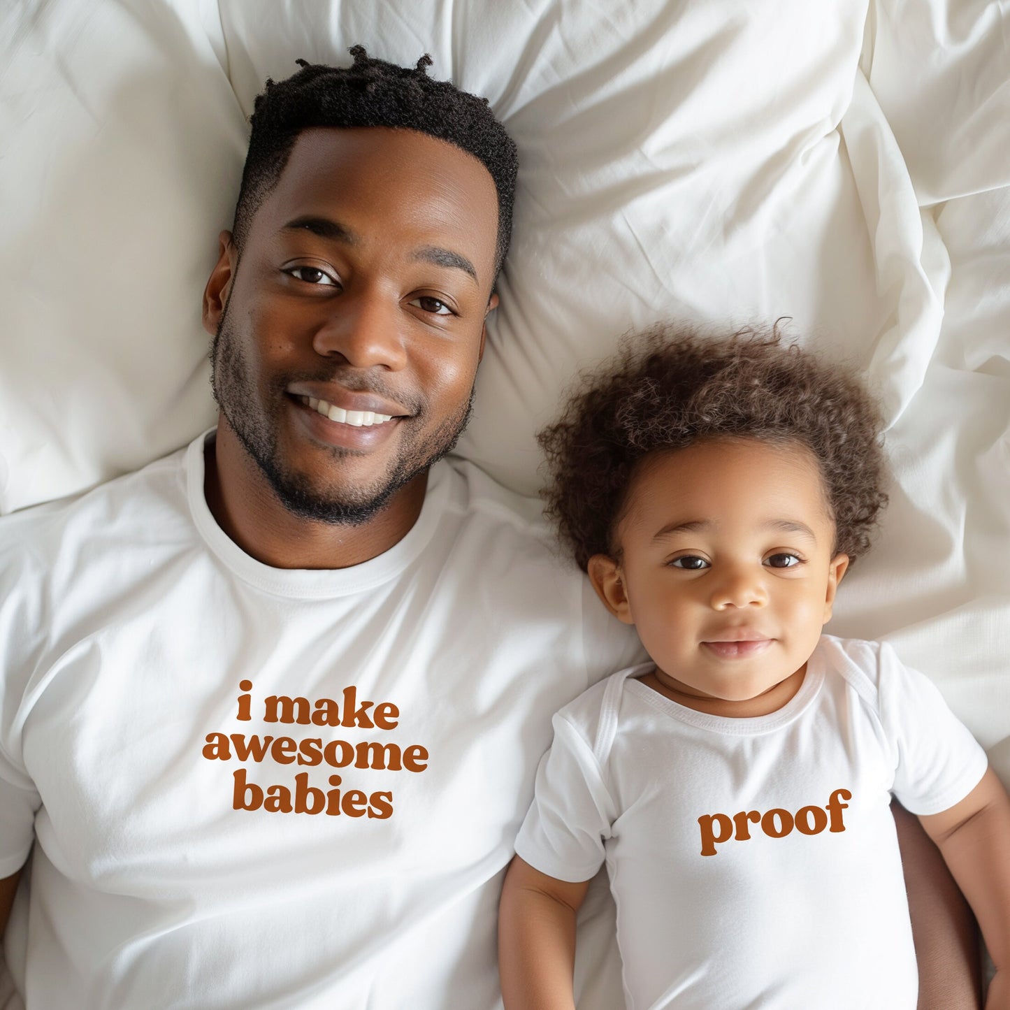I Make Awesome Babies Matching Dad Tees