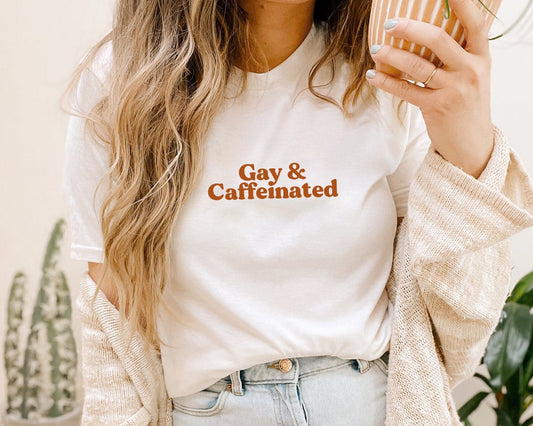 Gay & Caffeinated Tee