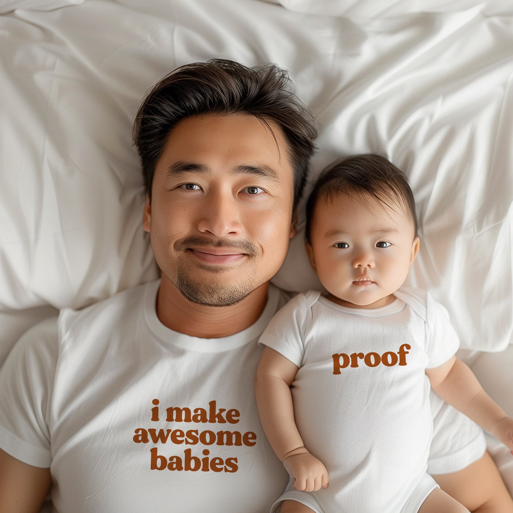 I Make Awesome Babies Matching Dad Tees